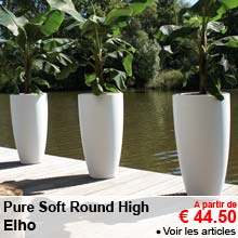 Pure Soft Round High - Elho - 44.50 &euro;