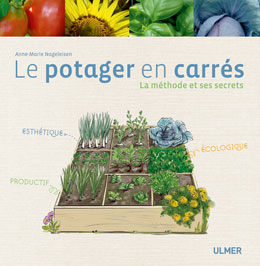 Le potager en carr�s, la m�thode et ses secrets