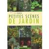 Petites scnes de jardin