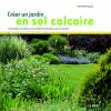 Livre : Crer un jardin en sol calcaire